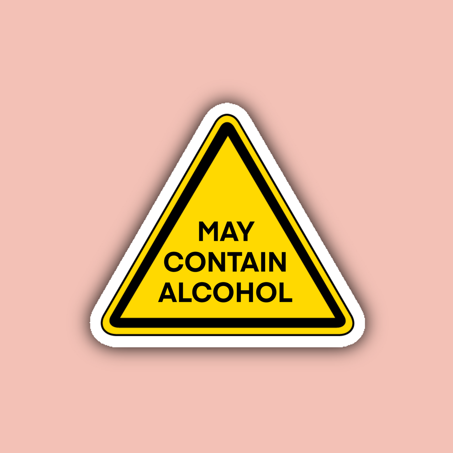 May Contain Alcohol - 3" Waterproof Sticker