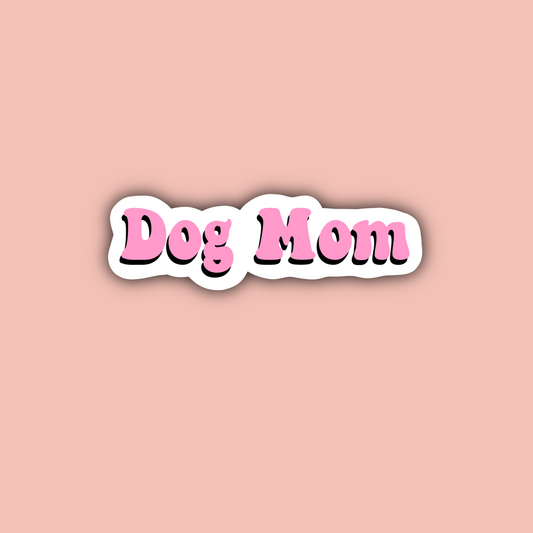 Dog Mom - 3" Waterproof Sticker