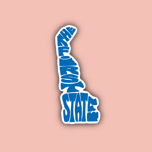 The First State (Delaware) - 3" Waterproof Sticker